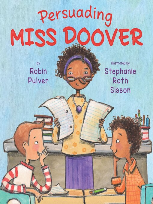 Title details for Persuading Miss Doover by Robin Pulver - Available